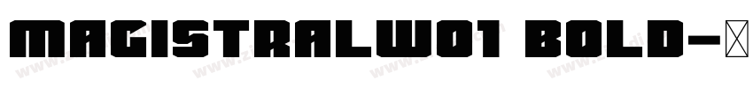 Magistralwo1 Bold字体转换